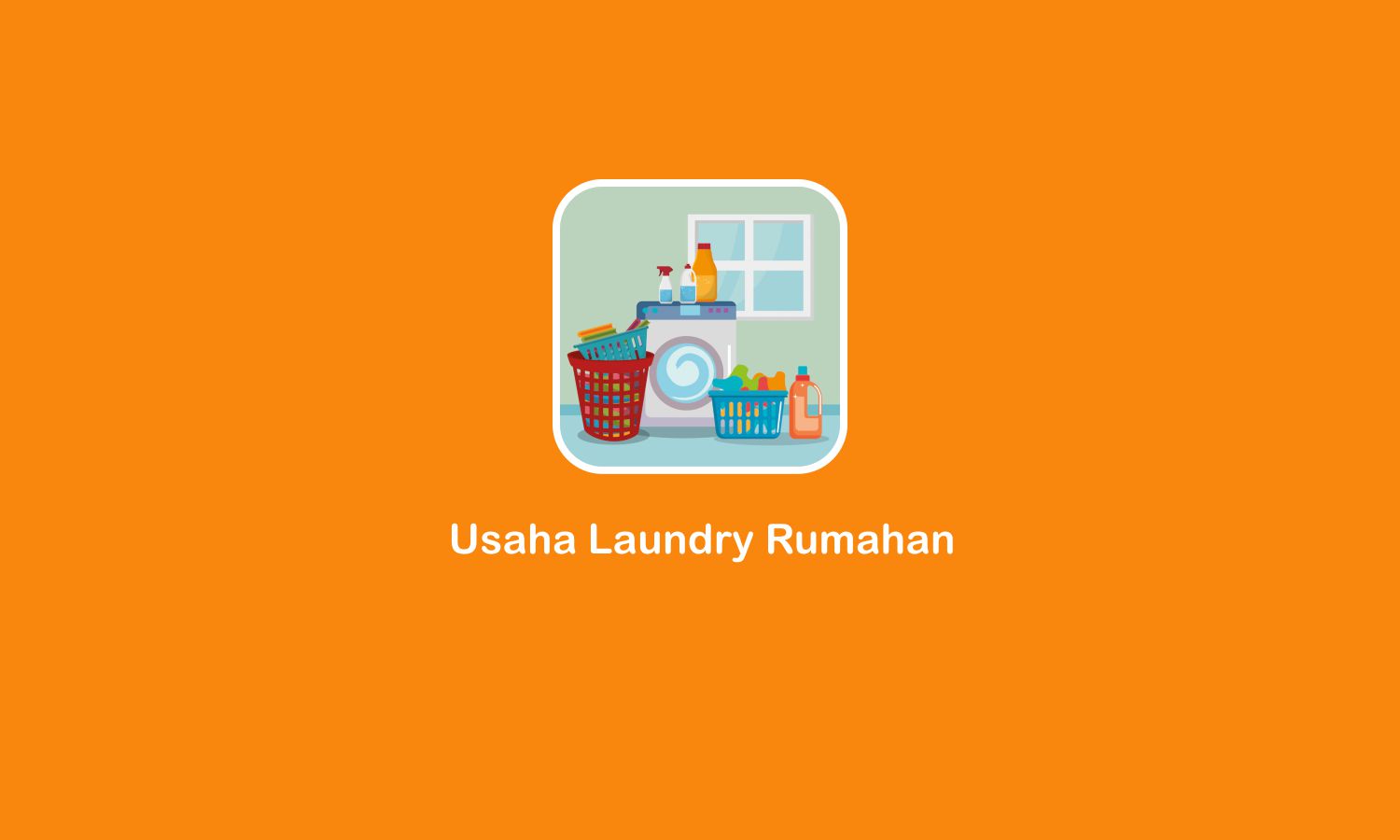 Bisnis Laundry Rumahan